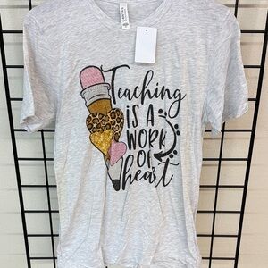 Bella Canvas Gray 'Teaching is a Work of Heart' T-Shirt